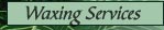 Waxing Services